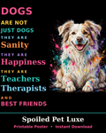Dogs Are Not Just Dogs — Rainbow Dog Poster