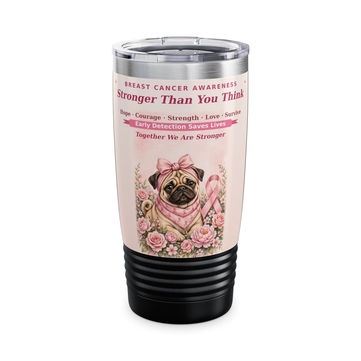 Pink Survivor Pug Tumbler — Breast Cancer Awareness