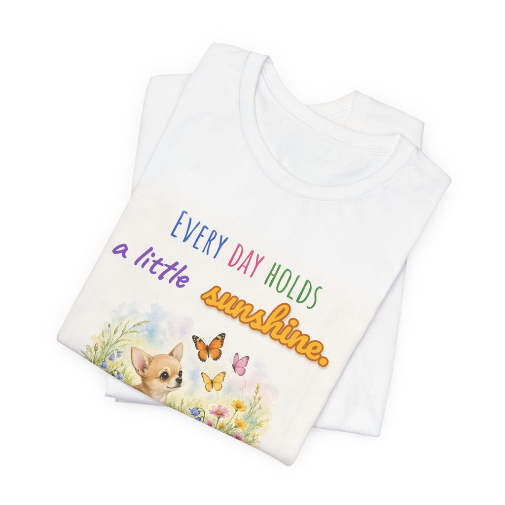 Every Day Holds a Little Sunshine Tee | Spoiled Pet Luxe
