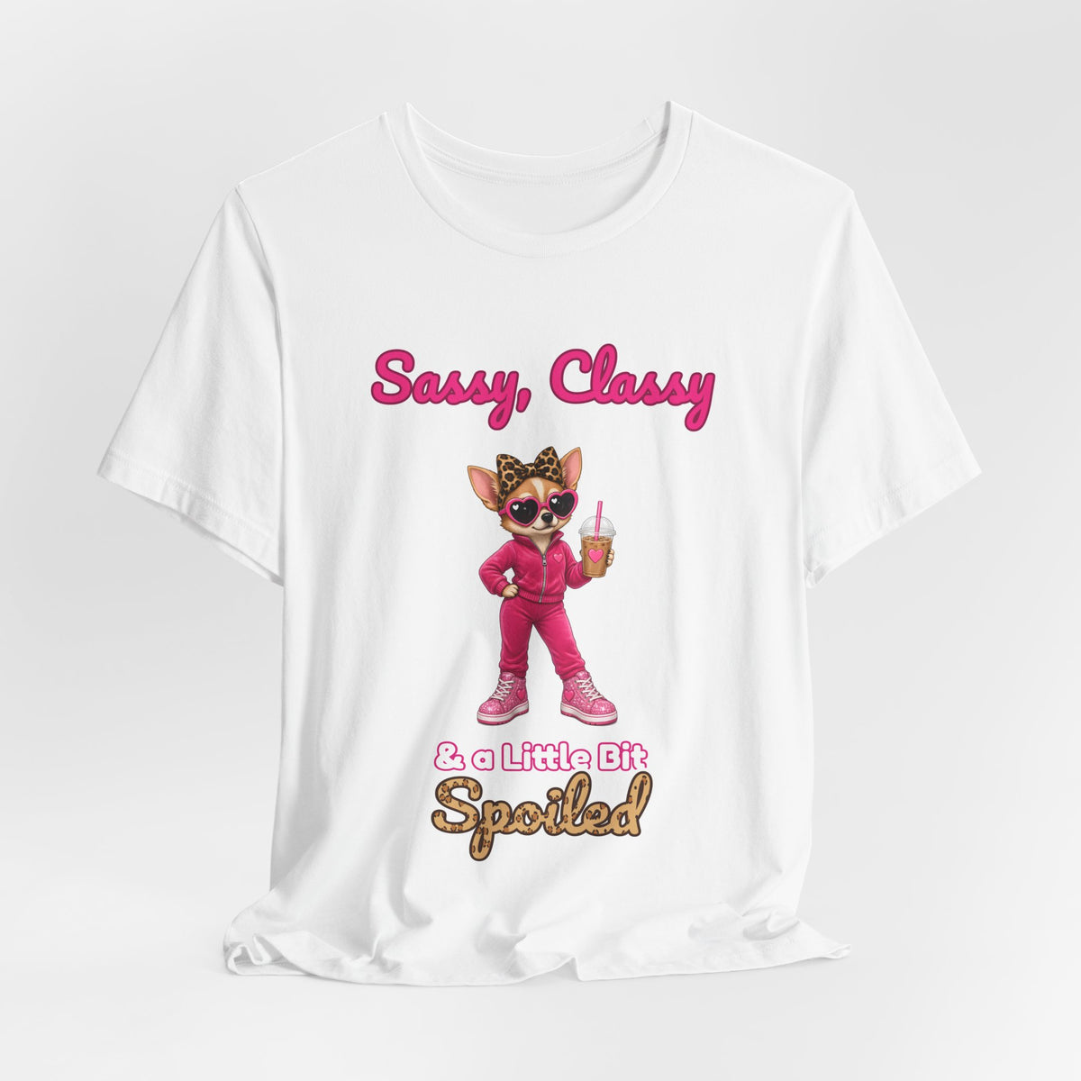 Sassy, Classy & a Little Bit Spoiled Tee | Spoiled Pet Luxe