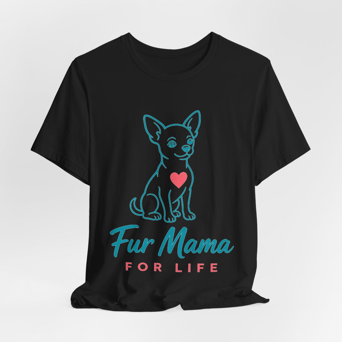 Fur Mama for Life Chihuahua Tee | Spoiled Pet Luxe