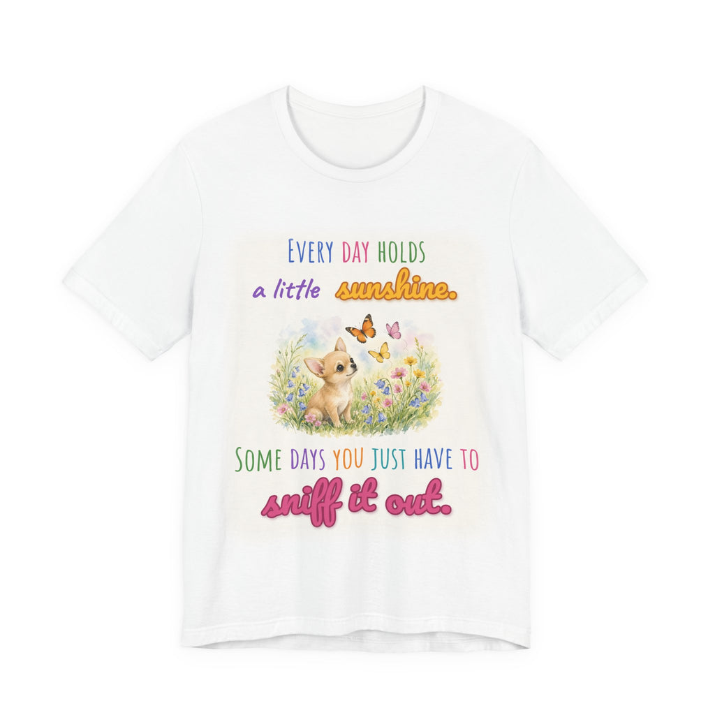 Every Day Holds a Little Sunshine Tee | Spoiled Pet Luxe