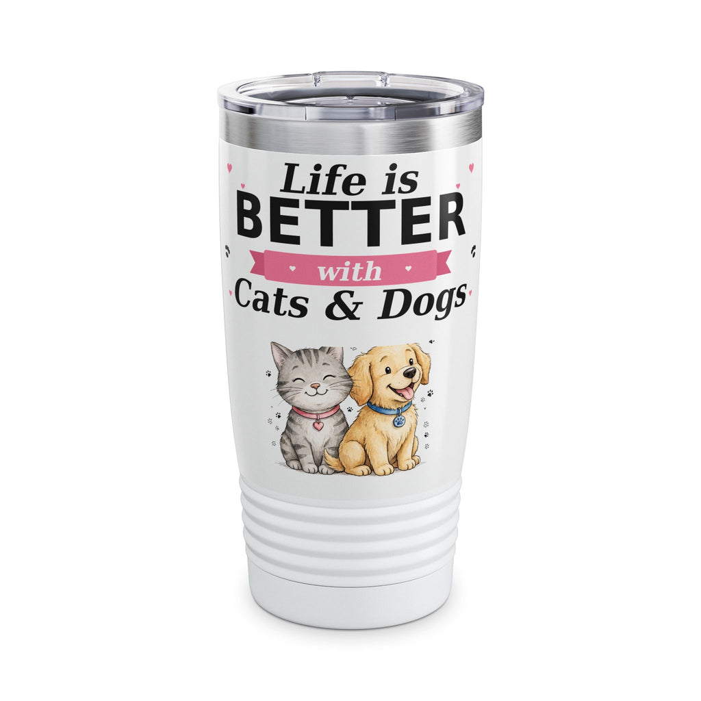 Life Is Better with Cats & Dogs Tumbler 20 oz — Cat and Dog Lover Gift — Spoiled Pet Luxe