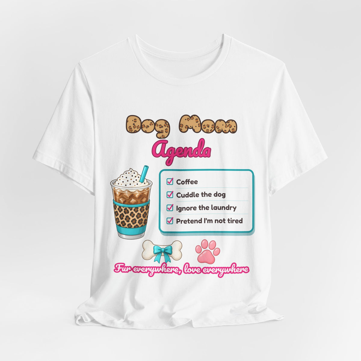 Dog Mom Agenda Tee | Spoiled Pet Luxe