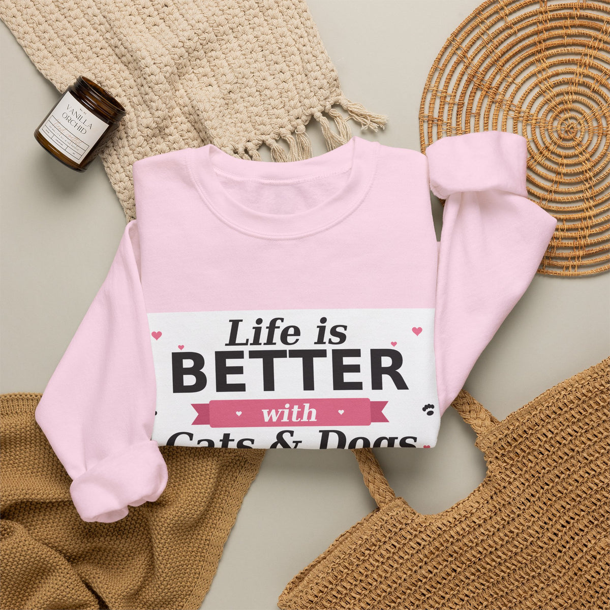 Life Is Better with Cats & Dogs Sweatshirt — Cat and Dog Lover Gift — Spoiled Pet Luxe