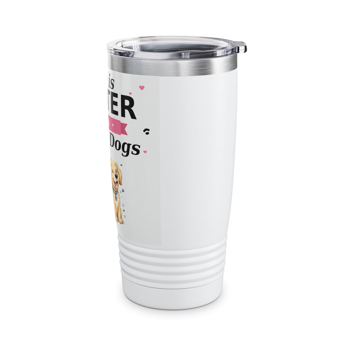 Life Is Better with Cats & Dogs Tumbler 20 oz — Cat and Dog Lover Gift — Spoiled Pet Luxe