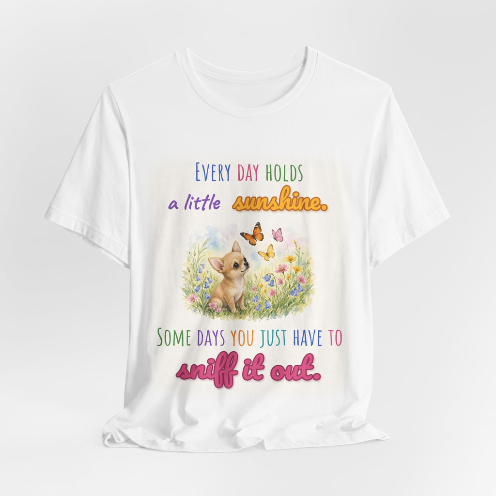 Every Day Holds a Little Sunshine Tee | Spoiled Pet Luxe