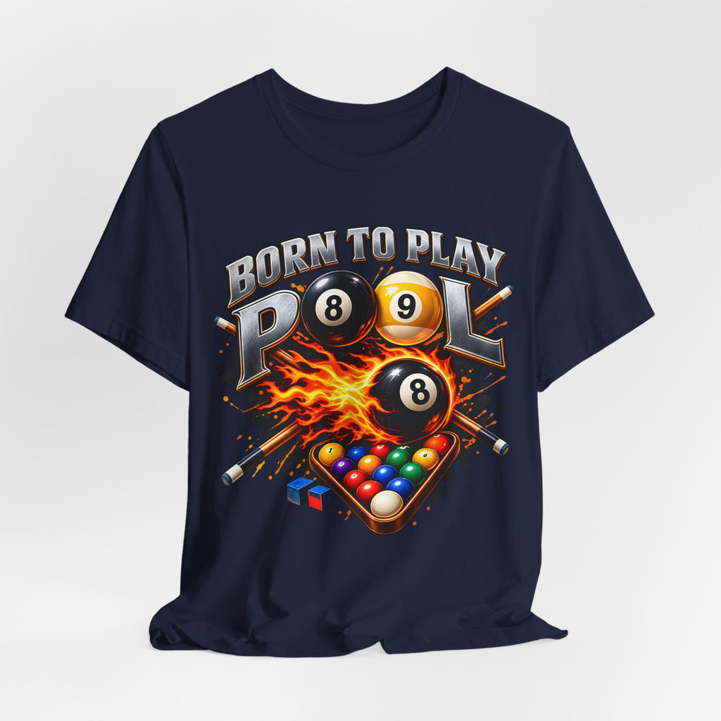 Born to Play Pool Tee, Flaming 8 Ball Billiards Shirt | Spoiled Pet Luxe