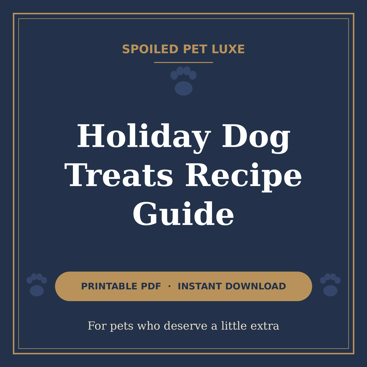 Holiday Dog Treats Recipe Guide cover - Spoiled Pet Luxe