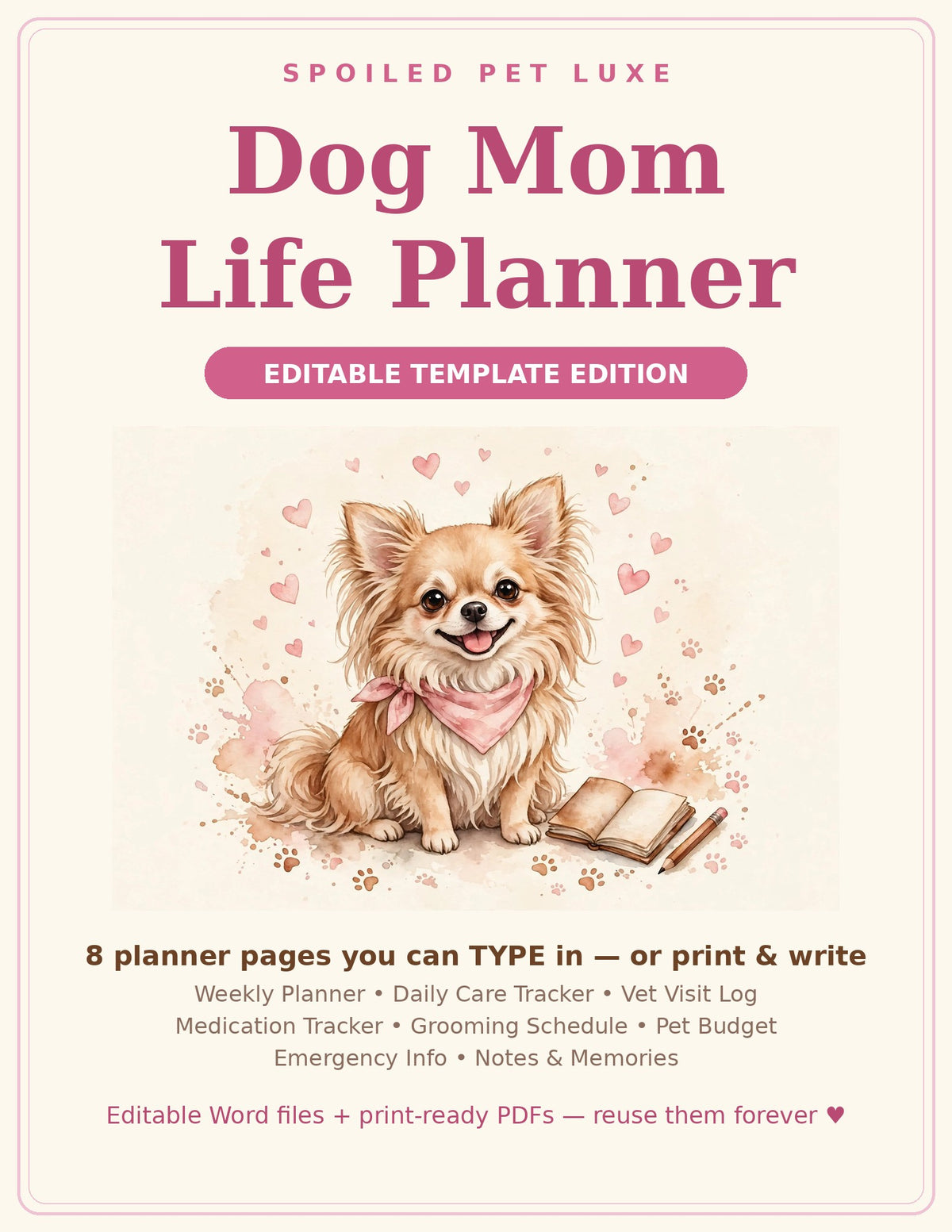 Dog Mom Life Planner Templates - Editable Planner Pages, Weekly Planner, Daily Pet Care Tracker, Vet Visit Log, Medication Tracker, Grooming Schedule, Pet Budget, Emergency Info, Instant Download